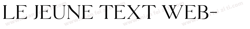 Le Jeune Text Web字体转换